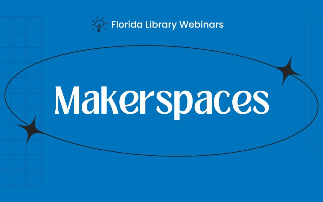 Empowering Creativity: Exploring Makerspaces and Engaging STEM Programming in Libraries